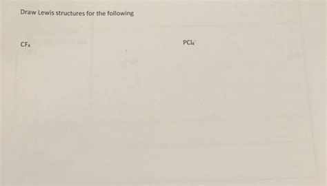 solved draw lewis structures    pcl cf cheggcom