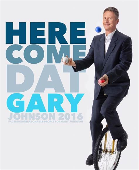 Here Come Dat Gary | Gary Johnson | Know Your Meme