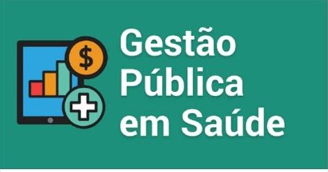 Curso gratuito em Gestão Pública em Saúde UNASUS UFMA Jornal dos