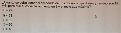 Solved Cu Nto Se Debe Sumar Al Dividendo De Una Divisi N Cuyo Divisor