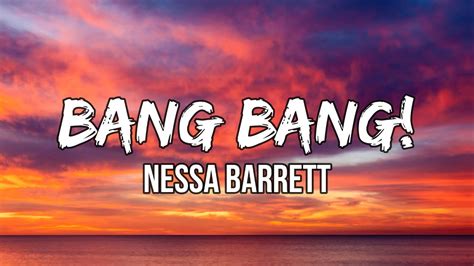 Nessa Barrett Bang Bang Lyrics I Know That It Sounds Absurd Youtube