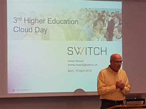 SWITCH Hosts 3rd Higher Education Cloud Day - GÉANT Cloud Services