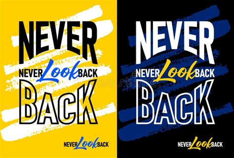 Never Look Back Motivational Quotes, Short Phrases Quotes, Typography ...