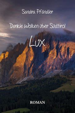 Dunkle Wolken Ber S Dtirol Lux Von Sandra Pf Ndler Bei B Cher De