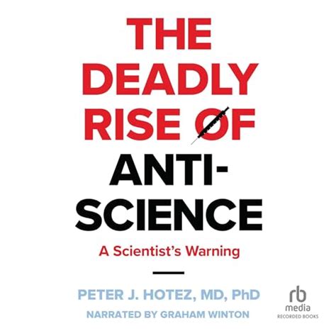 The Deadly Rise of Anti-Science By Peter J. Hotez MD PhD | AudioBook Download