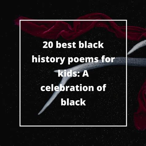 20 Best Black History Poems For Kids A Celebration Of Black Briefly