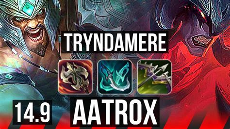 Tryndamere Vs Aatrox Top Rank 3 Trynda 6 Solo Kills Euw