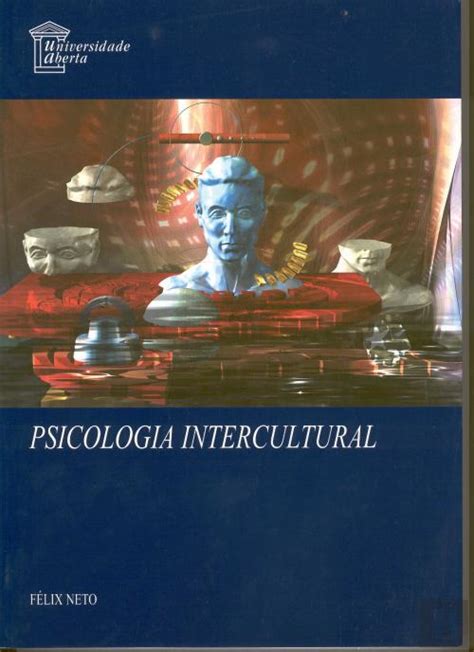 Psicologia Intercultural F Lix Neto Livro Bertrand