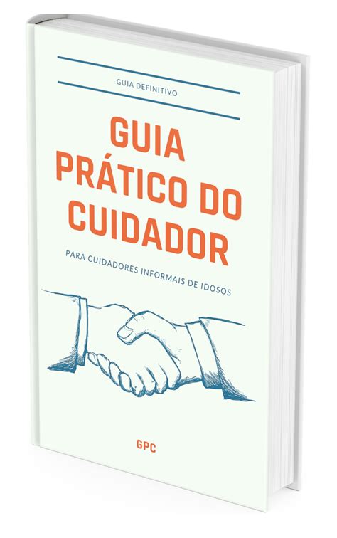 Guia Pr Tico Do Cuidador Eduardo M Hotmart