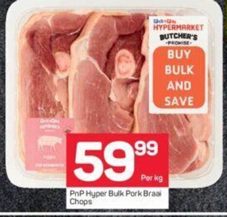 PnP Hyper Bulk Pork Braai Chops Per Kg Offer At Pick N Pay