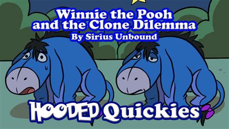 Hooded Quickies Pooh And The Clone Dilemma By Hoodz Da On Deviantart