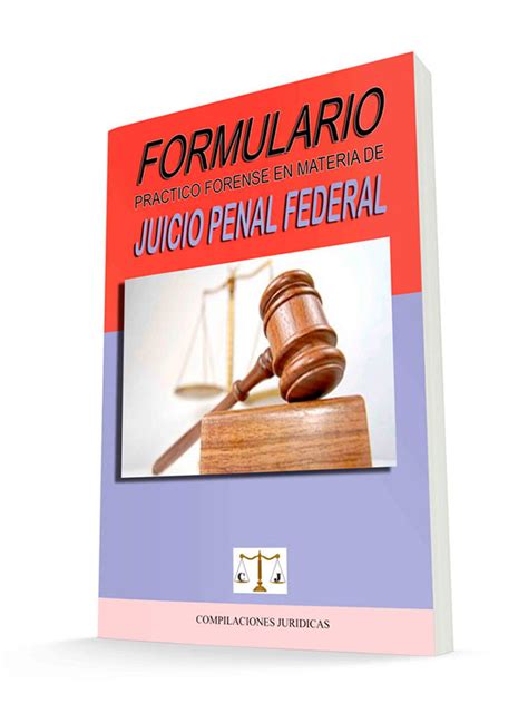 Formulario Pr Ctico Forense En Materia De Juicio Penal Federal