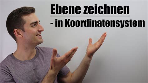 Ebene In Koordinatensystem Einzeichnen Fit Im Mathe Abi YouTube