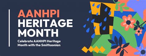 Aanhpi Heritage Month Smithsonian Asian Pacific American Center