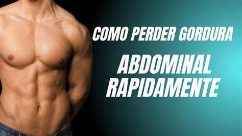 Como Perder Gordura Abdominal Rapidamente Com 1 Exercício Incrível