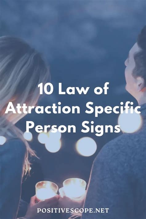 10 Law of Attraction Specific Person Signs - Positive Scope