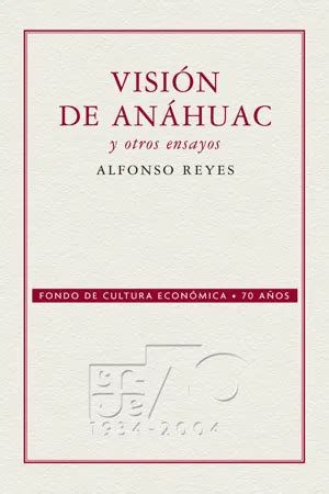 Pdf Visi N De An Huac Y Otros Ensayos De Alfonso Reyes Libro