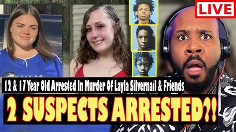 Breaking Yr Old Suspects Arrested In Layla Silvernail