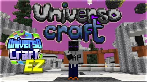 DEMOSTRANDO Que UNIVERSOCRAFT Es El Servidor MAS FACIL De MINECRAFT