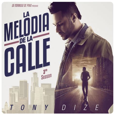 Tony Dize La Melod A De La Calle Rd Season Lyrics And Tracklist