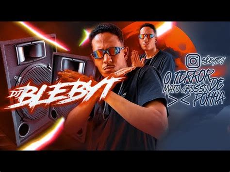 SÓ FÉ É O GRELO DJ BLEBYT RMX RITMADA CUIABANA YouTube