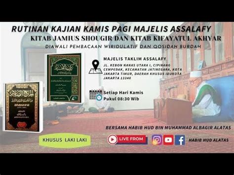 Kajian Rutin Majelis Assalafy Kitab Jamius Shogir Dan Kitab Kifatul