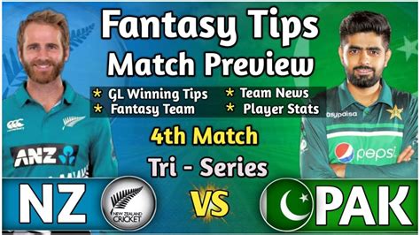 Nz Vs Pak Th Match Tri Series Dream Team Analysis Nz Vs Pak