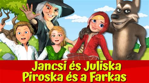 Jancsi S Juliska I Piroska S A Farkas I Nati Mes K I Magyar