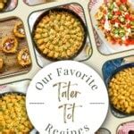 Our Favorite Tater Tot Recipes - The Feathered Nester