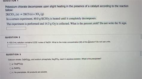 Solved Potassium Chlorate Decomposes Upon Slight Heating In Chegg