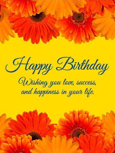 Wishing You Love Success And Happiness In Your Life Happy Birthday