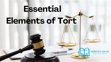 Essential Elements Of Tort Strictlylegal