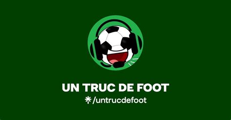 Un Truc De Foot Twitter Instagram Facebook Tiktok Linktree