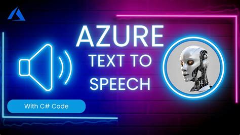 Create Spoken Audio With Azure Speech In A Few Steps Youtube