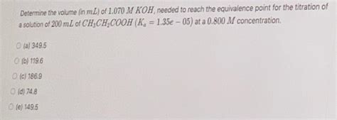 Solved Determine The Volume In ML Of 1 070 M KOH Needed To Chegg