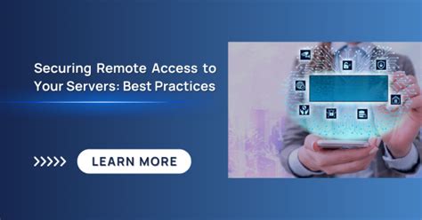 Securing Remote Access To Your Servers Best Practices