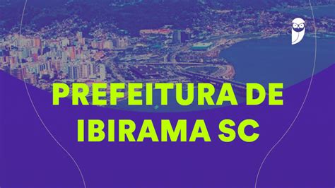 Prefeitura De Ibirama Sc Confira O Resultado Definitivo