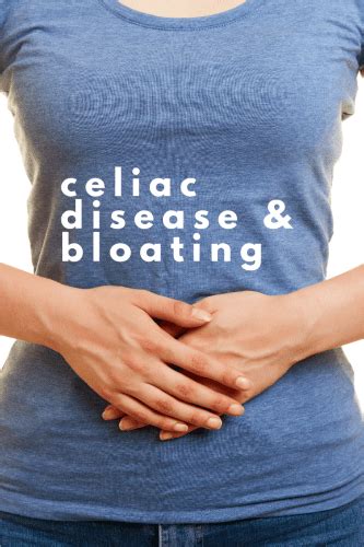 Celiac And Bloating Why It Happens What To Do About It