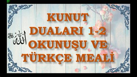 Kunut Dualari Ve Anlamini Ezberle D N K Lt R Sinif N Te Hd