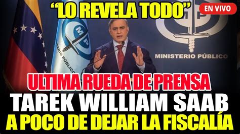 Urgente Tarek William Saab Fiscal General De Venezuela Ultima Rueda