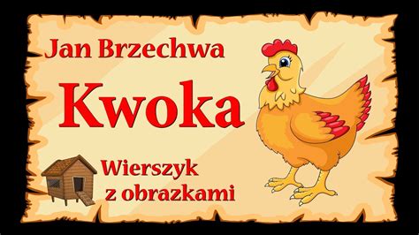 Kwoka Jan Brzechwa Animowany Wierszyk Z Obrazkami Youtube