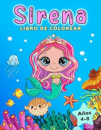 Sirena Libro de Colorear Para niños de 4 a 8 años Spanish Edition