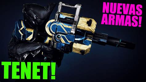 Warframe Todas Las Nuevas Armas Tenet Farm Armas Melee Guia