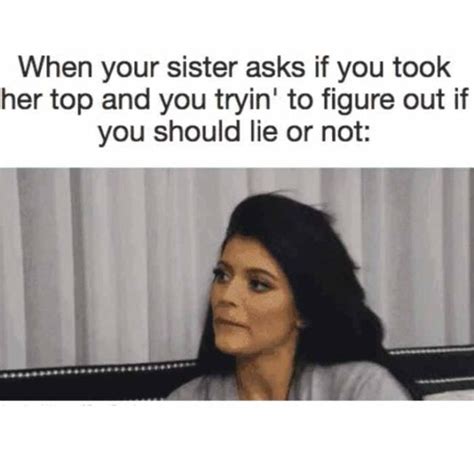 20 Sister Memes That Will Make You Text Her Right Now