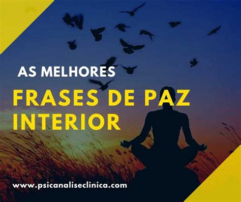 Frases De Paz Interior As Melhores Para Voc Refletir Psican Lise