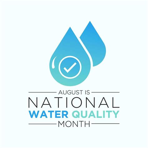 National Water Quality Month Is Observed Every Year In August August