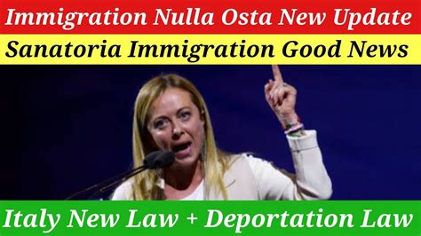 New Italy Govt Immigration Nulla Osta New Update Good News 2023