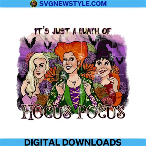 It S Just A Bunch Of Hocus Pocus Png Hocus Pocus That Witch Hocus