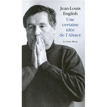 Une Certaine Idee De L Alsace Broch Jean Louis English Achat