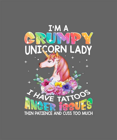 Im A Grumpy Unicorn Lady I Have Tattoos Funny Tshirt Digital Art By